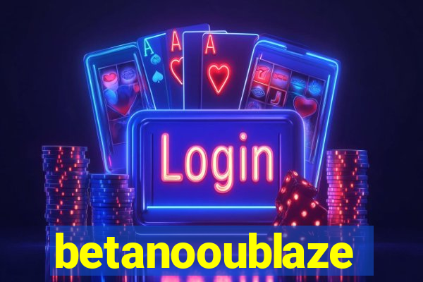 betanooublaze