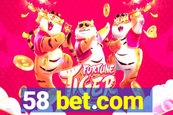 58 bet.com