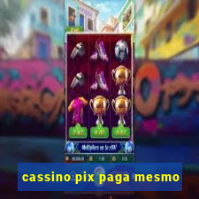 cassino pix paga mesmo