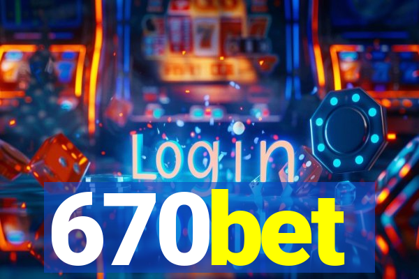 670bet