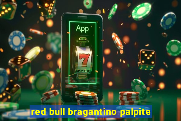 red bull bragantino palpite