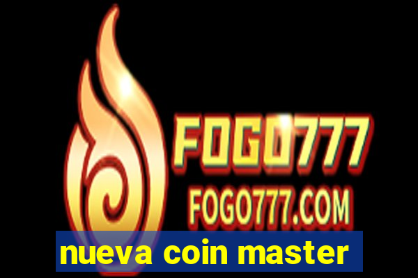 nueva coin master