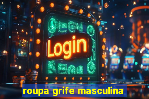 roupa grife masculina