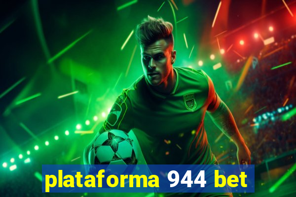 plataforma 944 bet