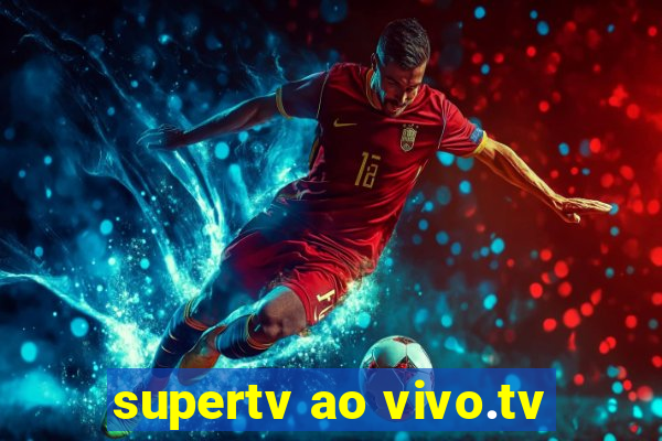 supertv ao vivo.tv