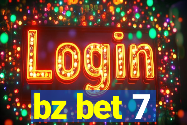 bz bet 7