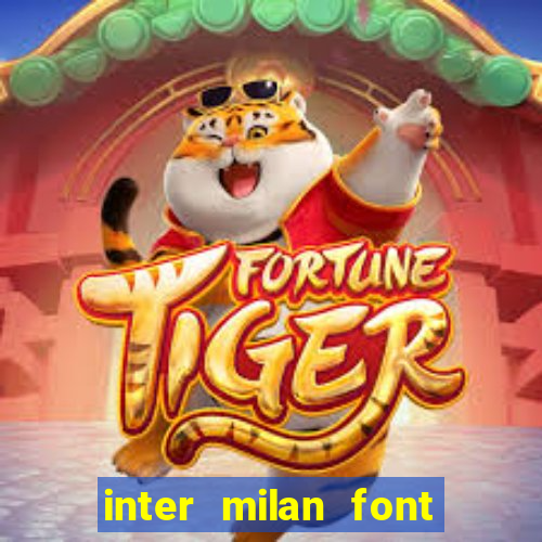 inter milan font free download