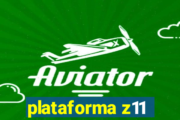 plataforma z11