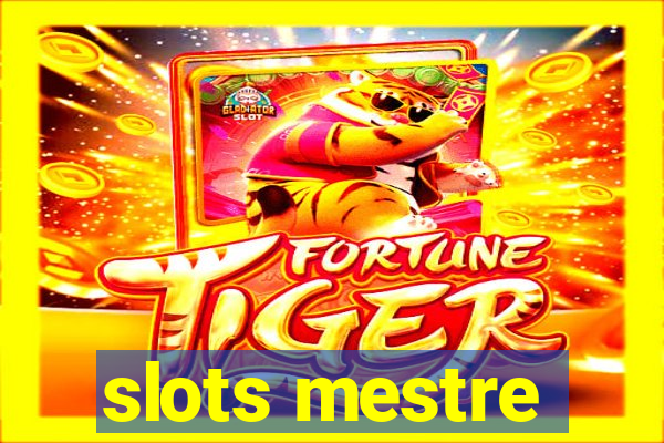 slots mestre