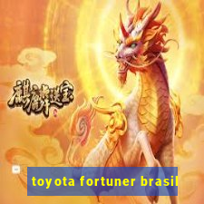 toyota fortuner brasil