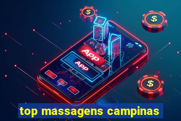 top massagens campinas