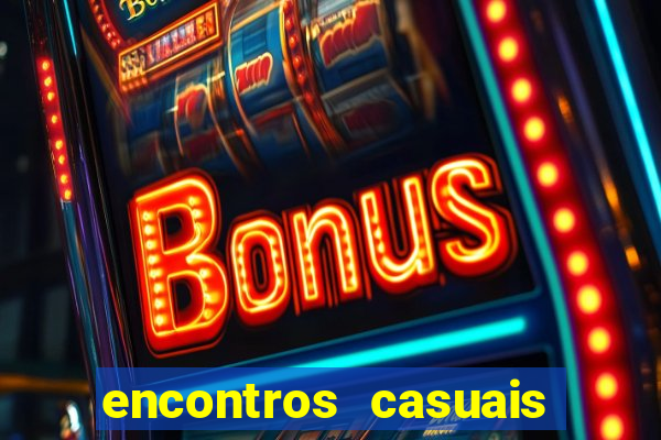 encontros casuais campina grande