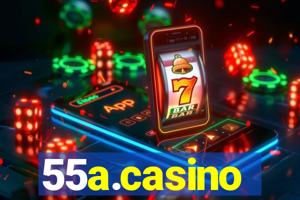 55a.casino