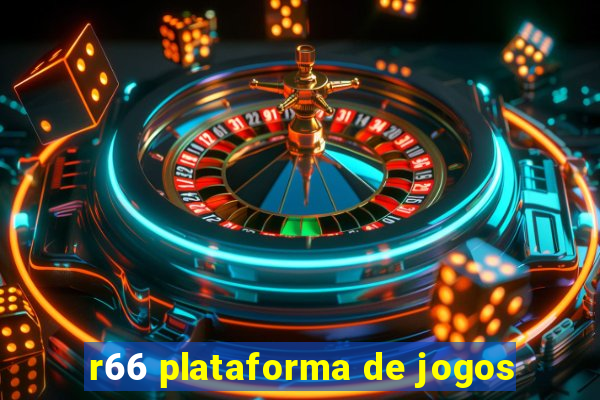 r66 plataforma de jogos