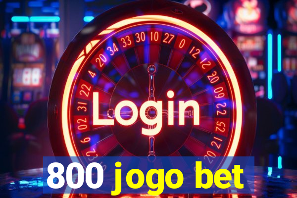 800 jogo bet