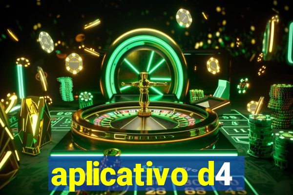 aplicativo d4