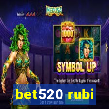 bet520 rubi