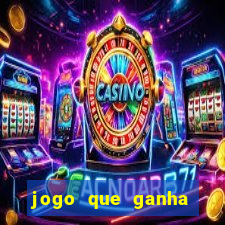 jogo que ganha dinheiro na internet