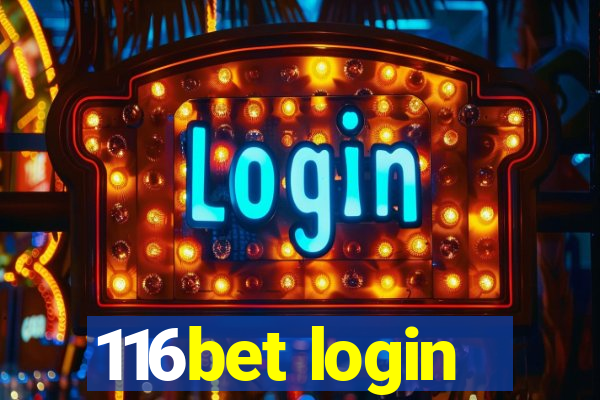 116bet login