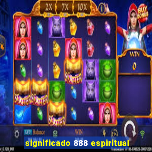 significado 888 espiritual