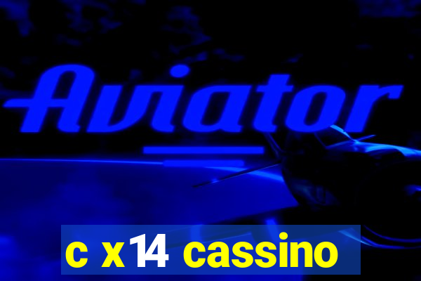 c x14 cassino