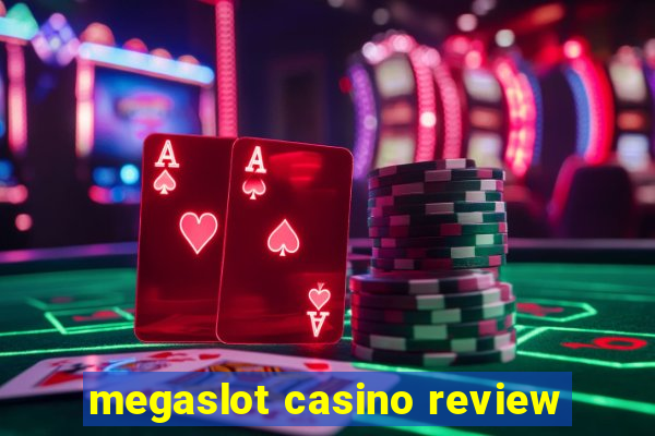 megaslot casino review