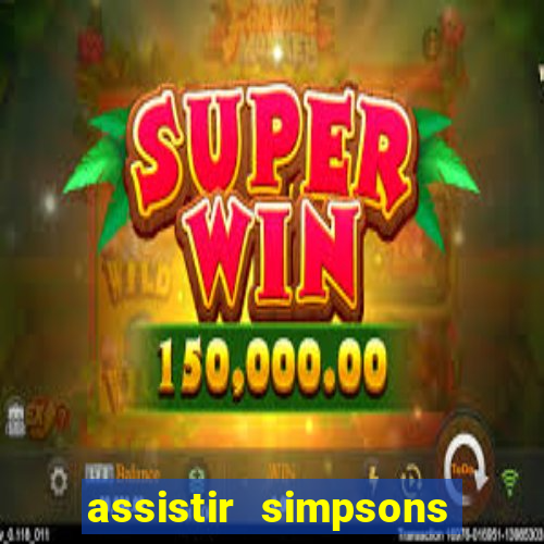 assistir simpsons online dublado