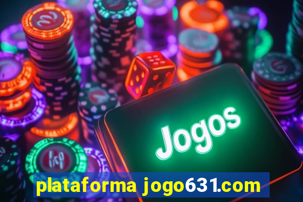 plataforma jogo631.com