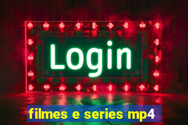 filmes e series mp4