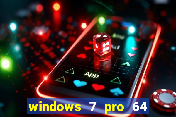 windows 7 pro 64 bits iso