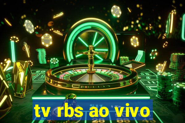 tv rbs ao vivo