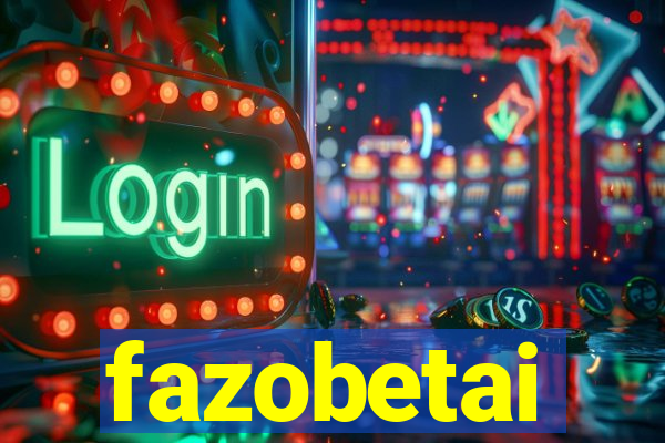 fazobetai