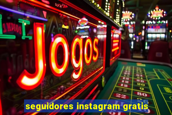 seguidores instagram gratis