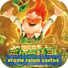 erome raiam santos