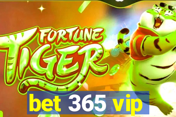 bet 365 vip