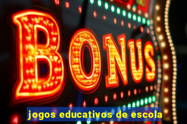 jogos educativos de escola