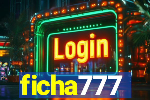 ficha777