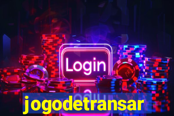 jogodetransar