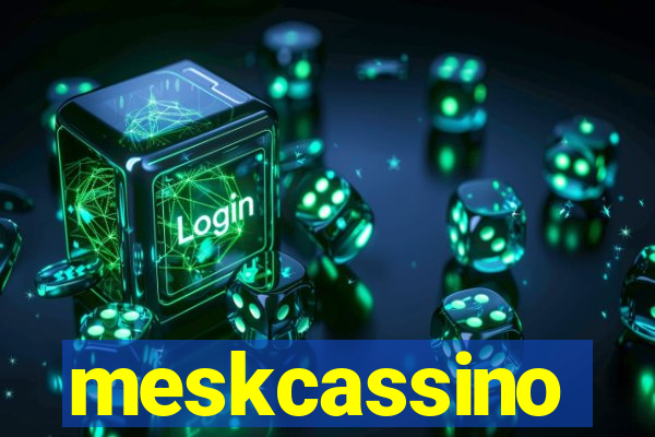 meskcassino