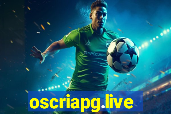 oscriapg.live