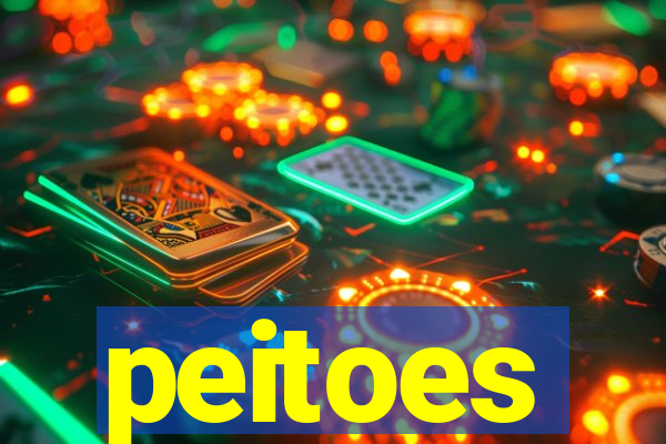 peitoes