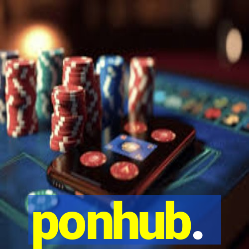 ponhub.