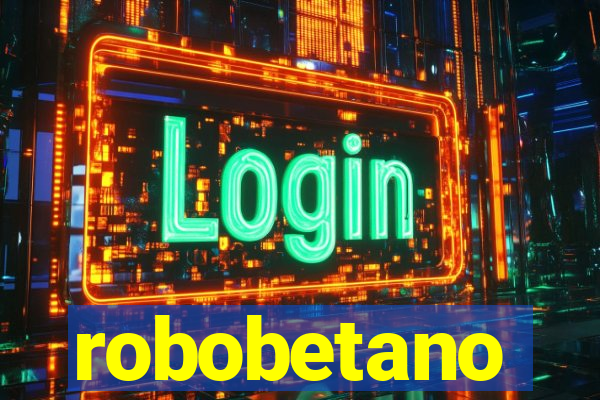 robobetano