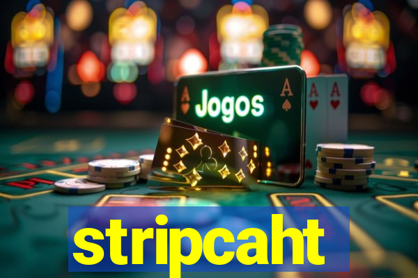 stripcaht