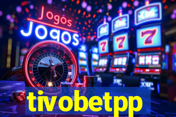 tivobetpp