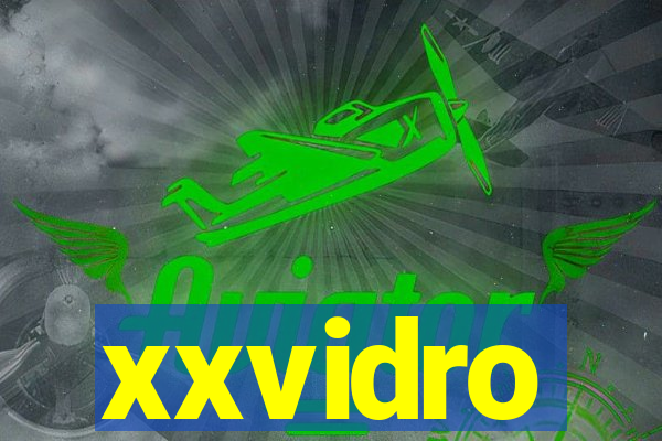 xxvidro