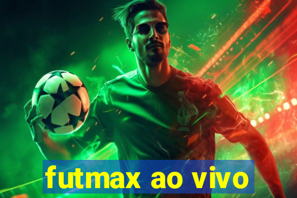 futmax ao vivo