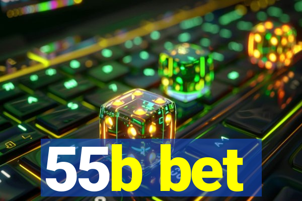 55b bet