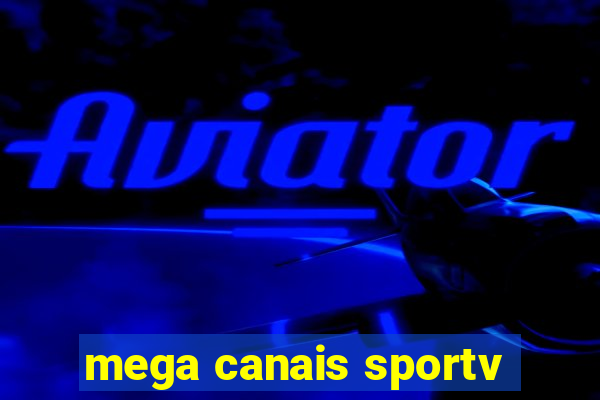 mega canais sportv