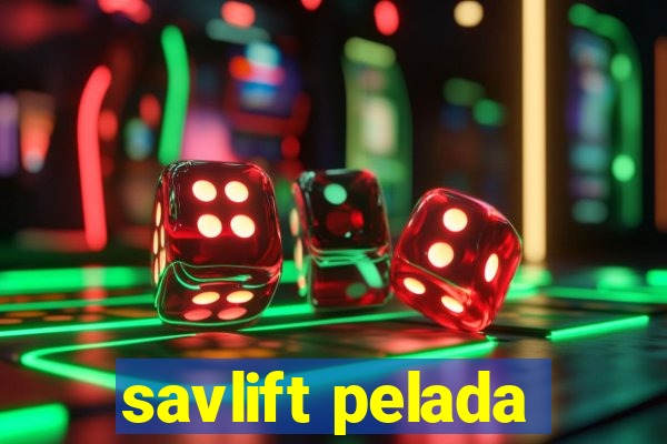 savlift pelada